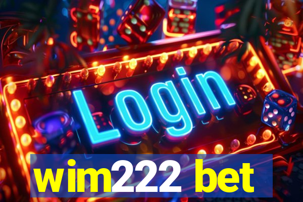 wim222 bet